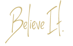 Believe It